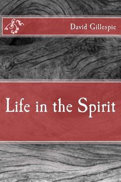 portada Life in the Spirit (en Inglés)