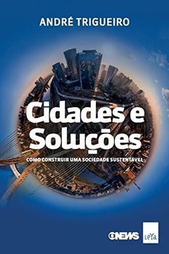 portada Cidades e Soluções: Como Construir uma Sociedade Sustentável (en Portugués)