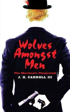 portada Wolves Amongst Men: The Merchant's Playground (en Inglés)