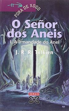 portada O Señor dos Aneis i: A Irmandade do Anel: 1 (Infantil e Xuvenil - Fóra de Xogo) (in Galician)