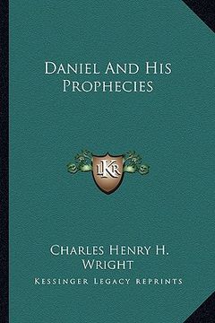 portada daniel and his prophecies (en Inglés)