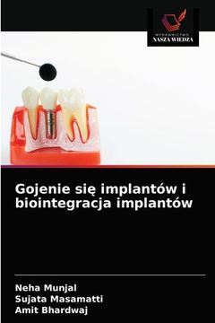 portada Gojenie się implantów i biointegracja implantów (en Polaco)
