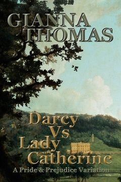 portada Darcy Vs Lady Catherine: A Pride and Prejudice Variation (in English)