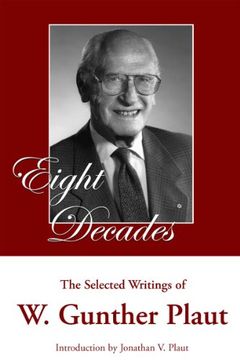 portada Eight Decades: The Selected Writings of w. Gunther Plaut (en Inglés)