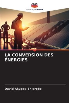 portada La Conversion Des Énergies (en Francés)