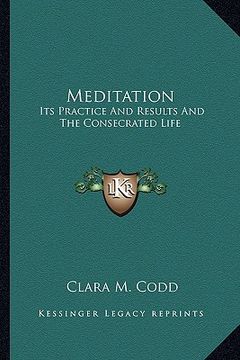 portada meditation: its practice and results and the consecrated life (en Inglés)