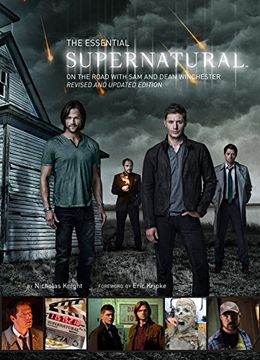 portada The Essential Supernatural: On the Road with Sam and Dean Winchester