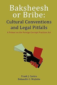 portada baksheesh or bribe: cultural conventions and legal pitfalls (en Inglés)
