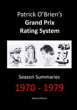 portada Patrick O'Brien's Grand Prix Rating System: Season Summaries 1970-1979 (in English)