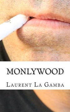 portada Monlywood: La Trilogie (French Edition)