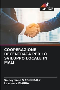 portada Cooperazione Decentrata Per Lo Sviluppo Locale in Mali (en Italiano)