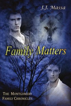 portada The Montgomery Family Chronicles, Book 4: Family Matters (in English)
