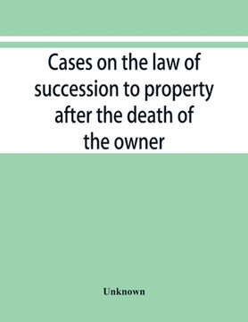 portada Cases on the law of succession to property after the death of the owner (in English)