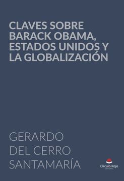 portada Claves Sobre Barack Obama, Estados Unidos y la Globalizacion