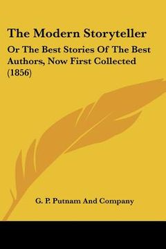 portada the modern storyteller: or the best stories of the best authors, now first collected (1856)