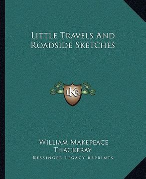 portada little travels and roadside sketches (en Inglés)