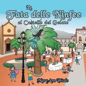 portada La Fata Delle Ninfee Al Castello Del Gelato (en Italiano)