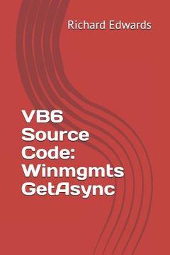 portada VB6 Source Code: Winmgmts GetAsync (in English)
