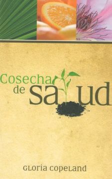 portada Cosecha de Salud = Harvest of Health (in Spanish)