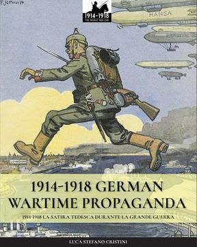 portada 1914-1918 German Wartime Propaganda: 1914-1918 La satira tedesca durante la Grande Guerra