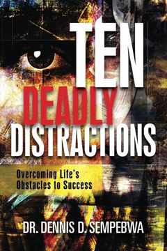 portada Deadly Distractions: Overcoming Life's Obstacles to Success