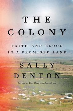 portada The Colony: Faith and Blood in a Promised Land (in English)