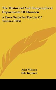 portada the historical and etnographical department of skansen: a short guide for the use of visitors (1906) (en Inglés)