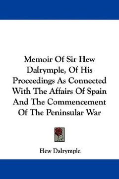 portada memoir of sir hew dalrymple, of his proc