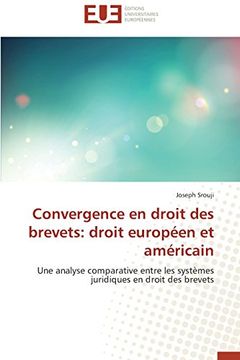 portada Convergence En Droit Des Brevets: Droit Europeen Et Americain