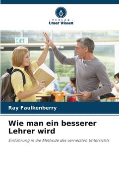 portada Wie man ein besserer Lehrer wird (in German)