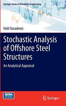 portada Stochastic Analysis of Offshore Steel Structures: An Analytical Appraisal (en Inglés)