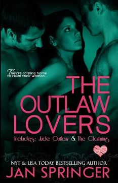 portada The Outlaw Lovers: Includes Jude Outlaw and The Claiming (en Inglés)