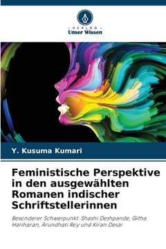 portada Feministische Perspektive in den ausgewählten Romanen indischer Schriftstellerinnen (en Alemán)
