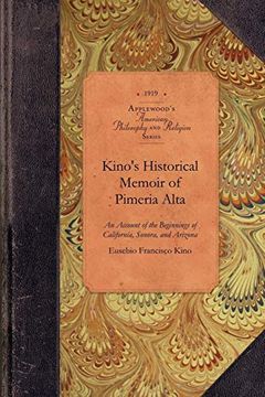 portada Kino's Historical Memoir of Pimeria Alta 