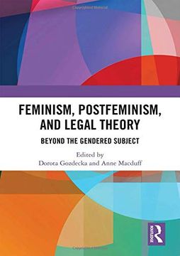 portada Feminism, Postfeminism and Legal Theory: Beyond the Gendered Subject? (en Inglés)