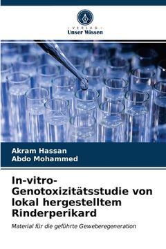 portada In-vitro-Genotoxizitätsstudie von lokal hergestelltem Rinderperikard (en Alemán)
