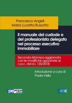 portada Il Manuale del Custode e del Professionista Delegato nel Processo Esecutivo Immobiliare (Fastlaw) (en Italiano)