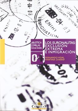 portada Los Euronautas: Exclusión Extrema e Inmigración (Biblioteca Comillas, Ciencias Sociales)