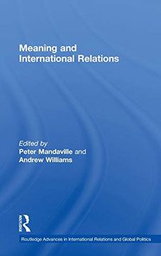 portada Meaning and International Relations (Routledge Advances in International Relations and Global Politics) (en Inglés)