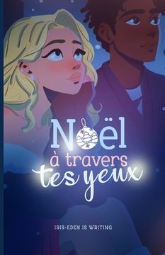 portada Noël à Travers Tes yeux (en Francés)