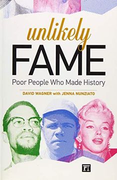 portada Unlikely Fame: Poor People Who Made History (en Inglés)
