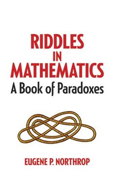 portada Riddles in Mathematics: A Book of Paradoxes (Dover Math Games & Puzzles) (en Inglés)