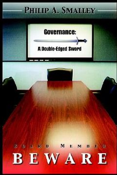portada board member beware: governeance, a double-edged sword (in English)