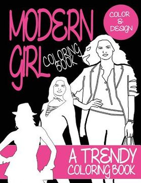 portada Adult Coloring Book: Modern Girl: A trendy coloring book for grown ups (en Inglés)