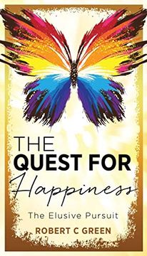 portada The Quest for Happiness: The Elusive Pursuit (en Inglés)