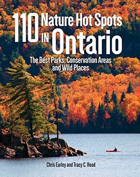 portada 110 Nature hot Spots in Ontario: The Best Parks, Conservation Areas and Wild Places (in English)