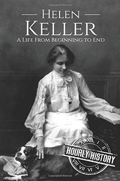 portada Helen Keller: A Life From Beginning to end (en Inglés)