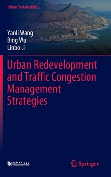 portada Urban Redevelopment and Traffic Congestion Management Strategies (en Inglés)