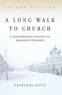 portada A Long Walk to Church: A Contemporary History of Russian Orthodoxy 