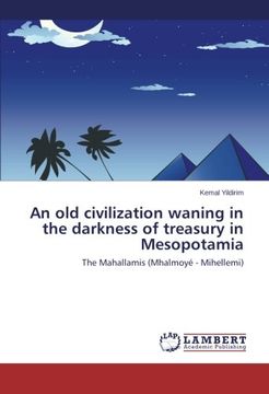 portada An old civilization waning in the darkness of treasury in Mesopotamia: The Mahallamis (Mhalmoyé - Mihellemi)